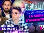 Replay Épisode suivant - Dead Cells: du jeu vidéo à la série d'animation