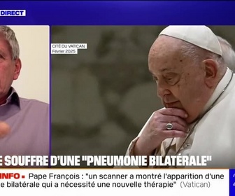 Replay 20H BFM - Qu'est-ce qu'une pneumonie bilatérale, dont souffre le pape François ?