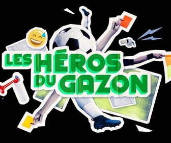 Les héros du gazon replay