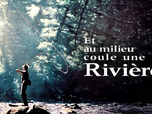 Replay Et au milieu coule une rivière