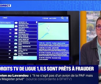 Replay Le Live Week-end - Droits TV de Ligue 1 : ils sont prêts à frauder - 17/08