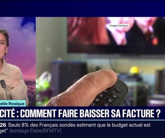 Replay 20H BFM - LE CHOIX D'AMÉLIE - Comment faire baisser sa facture d'électricité, alors qu'une augmentation est prévue en janvier?