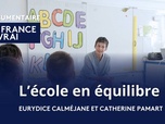 Replay La France en Vrai - Pays de la Loire - L'école en équilibre