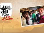 Replay J'irai dormir chez vous - S13E2 - Côte d'Ivoire