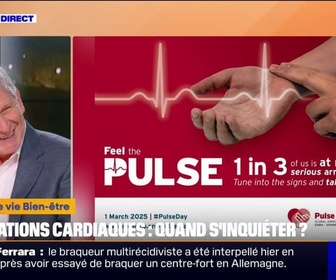 Replay C'est votre vie - Quand s'inquiéter des palpitations cardiaques, première cause de consultation en cardiologie ?