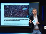 Replay Info ou intox - En Iran, la guerre des images entre pro et anti-régime
