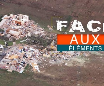 Replay Face aux éléments - S6 E1