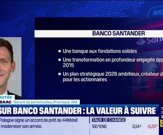 Replay BFM Bourse - Valeur ajoutée : Ils apprécient Banco Santander - 08/05