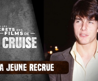 Replay Dans les secrets des films de Tom Cruise - E1 - La jeune recrue