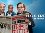 Replay Les trois frères - le retour