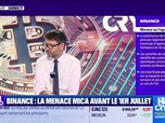 Replay BFM Crypto, les Pros : Binance, la menace MiCA avant le 1er juillet - 19/06