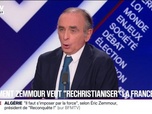 Replay BFM Politique - Il faut apprendre aux enfants à l'école tout ce qu'ils doivent au christianisme, estime Éric Zemmour président de Reconquête