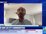 Replay BFM Bourse - Culture ETF : Zoom sur les ETF commodities, par Julie Cohen-Heurton - 06/03