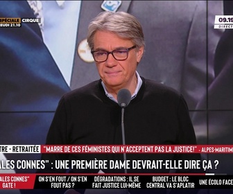 Replay Les Grandes Gueules - Sales Connes : Une première dame devrait-elle dire ça ?