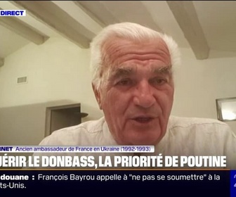 Replay 20H BFM - Guerre en Ukraine: pour Hugues Pernet, ancien ambassadeur de France en Ukraine, le Donbass n'est pas une zone clé, c'est une question de principe, pour Vladimir Poutine