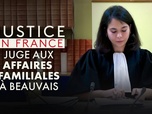 Replay Justice en France - Juge aux affaires familiales à Beauvais