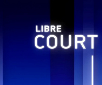 Replay Libre court - Justice