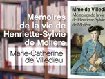 Replay La p'tite librairie - Mémoires de la vie de Henriette-Sylvie de Molière - Marie-Catherine de Villedieu