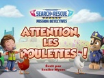 Replay Paw Patrol, la Pat'Patrouille - Mission Détectives : Attention, les poulettes !