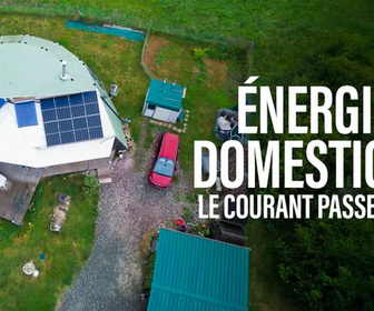 Replay Energie domestique : le courant passe-t-il ?