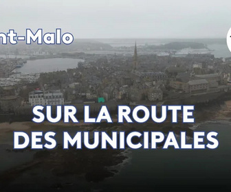 Replay Sur la route des municipales - Saint-Malo