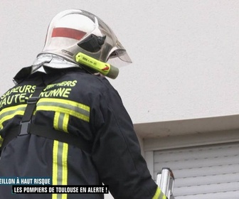 Replay Enquête d'action - Réveillon à haut risque : les pompiers de Toulouse en alerte !