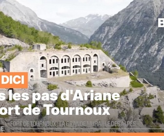 Replay Les longs formats des Locales - Dans les pas d'Ariane : Le Fort de Tournoux
