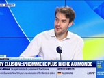 Replay Good Morning Business - Le débrief de l'actu : Larry Ellison, l'homme le plus riche au monde - 11/09