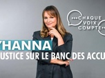 Replay Chaque voix compte - Lyhanna : la justice sur le banc des accusés