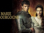 Replay Marie de Bourgogne - Épisode 6