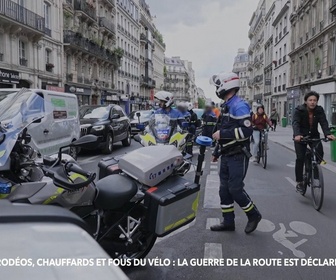 Replay 90' Enquêtes - Rodéos, chauffards et fous du vélo : la guerre de la route est déclarée !
