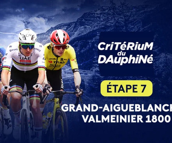 Replay Etape 7 : Grand-Aigueblanche > Valmeinier 1800 (132,1 km)