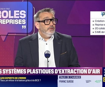 Replay Paroles d'entreprises - Romarik Putaud (LPA) : Les systèmes plastiques d'extraction d'air - 07/06