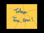 Replay Tom-Tom et Nana - Tchao Tom-Tom !