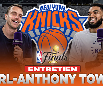 Replay NBA - Notre entretien exclusif avec Karl-Anthony Towns : Nos rêves peuvent devenir réalité