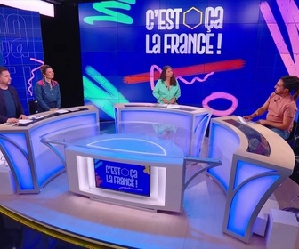 Replay C'est ça la France ! - E9 - Emission 9