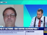 Replay Tout pour investir - Arbitrage : CAC 40 et actions, que suivre aujourd'hui ? - 16/03