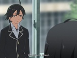 Replay My teen romantic comedy SNAFU - S1 E2 - Chacun éprouve sûrement des tracas du même acabit