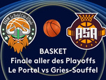 Replay Basket : Playoffs de Pro B - Finale aller : ESSM Le Portel / ASA - Alliance Sport Alsace