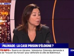Replay 22h Max - Palmade : la case prison s'éloigne ? - 06/03