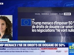 Replay BFM Bourse - L'éco du monde : Donald Trump menace l'UE de droits de douane de 50% - 23/05