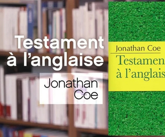 Replay La p'tite librairie - Testament à l'anglaise - Jonathan Coe