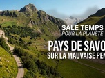 Replay Sale temps pour la planète - Pays de Savoie, sur la mauvaise pente ?