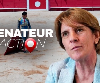 Replay Sénateur en action - Interdiction de la corrida aux mineurs, le combat de Samantha Cazebonne