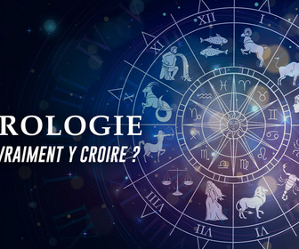 Replay Astrologie : faut-il vraiment y croire ?