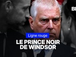 Replay LIGNE ROUGE – Andrew, le prince noir de Windsor