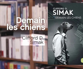 Replay La p'tite librairie - Demain les chiens - Clifford D. Simak
