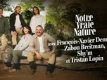 Replay Notre vraie nature - 11/03/2025