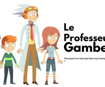 Replay Pourquoi ce n'est pas bien si je mange tout ce que je veux ? - le Professeur Gamberge