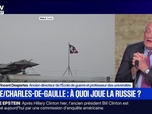 Replay BFM Grand Soir - Drone/Charles-de-Gaulle : à quoi joue la Russie ? - 27/02